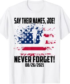 Say Their Names Joe 13 Heroes Names Of Fallen Soldiers Tee Shirts