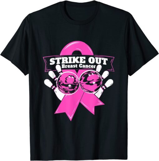 Strike Out Breast Cancer Awareness Bowling Fighters Tee Shirt