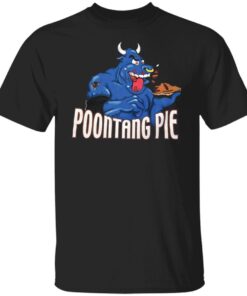 The Rock Poontang Pie Tee Shirt