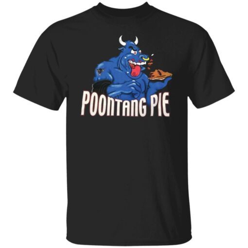 The Rock Poontang Pie Tee Shirt