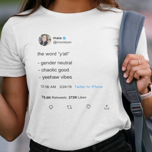 The Word Y’all Gender Neutral Chaotic Good Yeehaw Vibes Tee Shirt