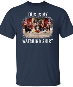 This is My Christmas Vacation Watching Tee Shirt