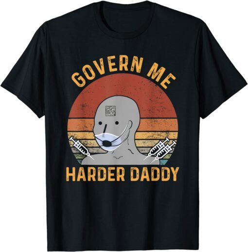 Vintage Govern Me Harder Daddy Tee Shirt