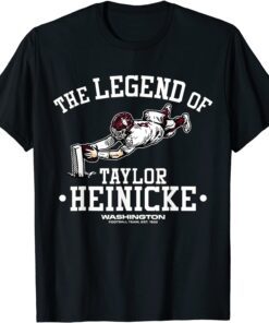 Washingtons Team The Legend of Taylor Heinicke T-Shirt