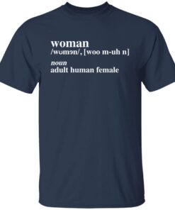 Woman noun adult human female Tee Shirt