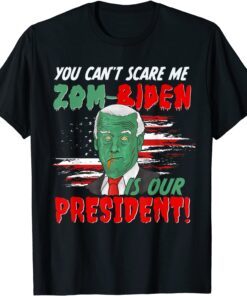 Zombie Biden Halloween Horror Zom-biden Can't Scare Me Tee Shirt
