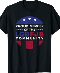 Official Proud Member Of LGBFJB Community Funny T-Shirt