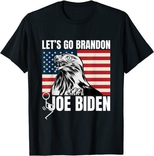 2021 Let's Go Brandon Eagle Usa Flag Patriotic Anti Joe Biden, Fuck Joe Biden T-Shirt