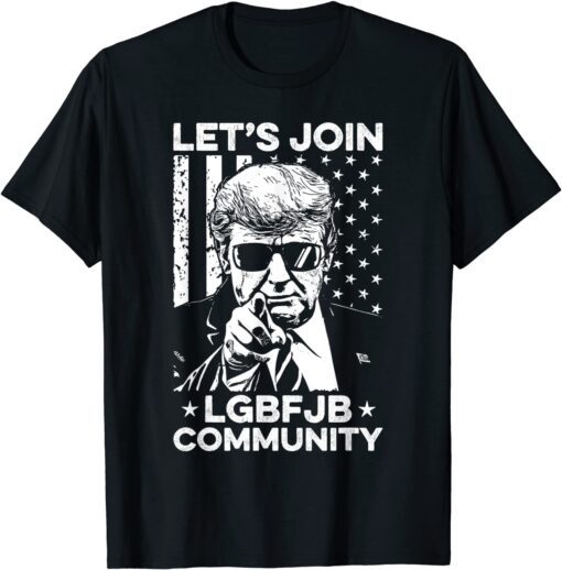 Official Let's Join LGBFJB Community Conservative Anti Biden US Flag T-Shirt
