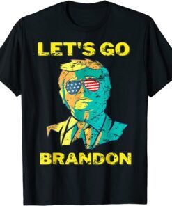 2021 FJB Chant American Sunglasses Let's Go Brandon T-Shirt