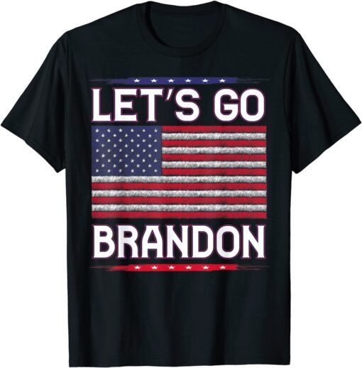 American Flag Let's Go Brandon T-Shirt