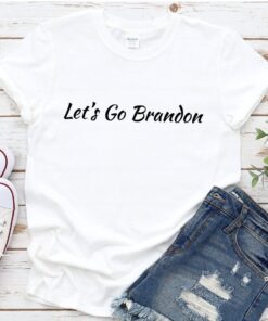 Anti Biden Let's Go Brandon , Brandon Chant Tee Shirt