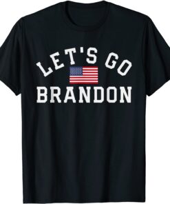 Anti Biden Let's Go Brandon Chant US Flag Tee Shirt