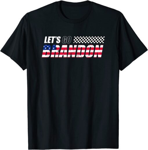 Anti Biden Let's Go Brandon Lets Go Brandon Tee Shirt