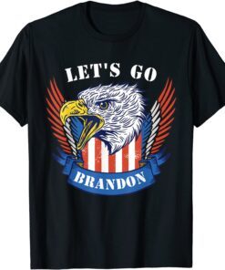 Anti Biden Let's Go Brandon Lets Go Brandon Us Flag Tee Shirt