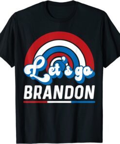 Anti Joe Biden Let's Go Brandon FJB 2021 Shirt