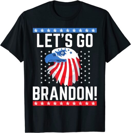 Anti Joe Biden Let's Go Brandon Lets Go Brandon US Flag Tee Shirt