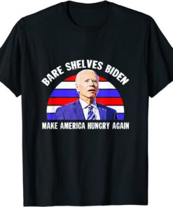 Bare Shelves Biden Anti Joe Biden Meme Tee Shirt