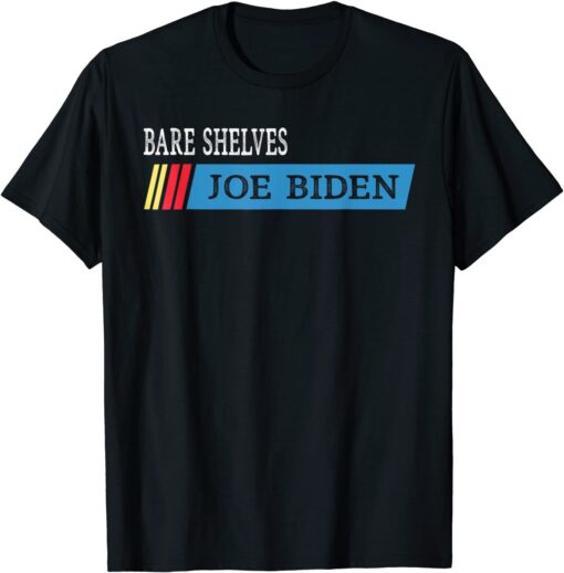 Bare Shelves Biden Chant Fake News Strikes Again Tee Shirt