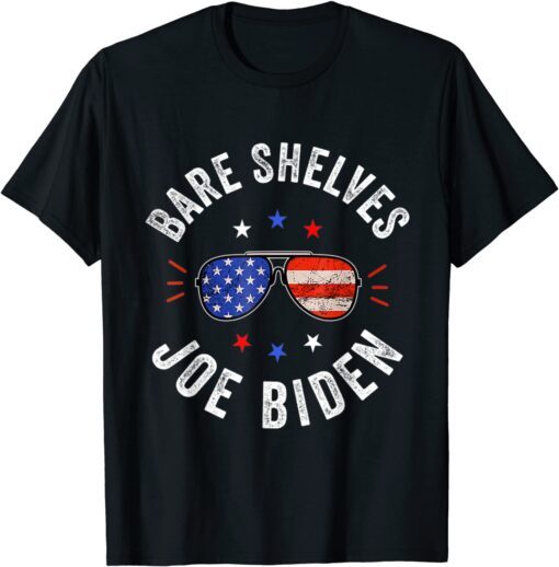 Bare Shelves Joe Biden Sunglasses Us Flag Tee Shirt