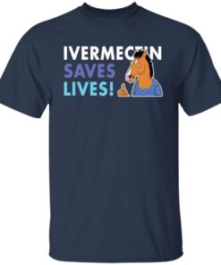 Bojack Horseman Ivermectin Save Lives Tee shirt