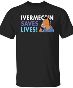 Bojack Horseman Ivermectin Save Lives Tee shirt