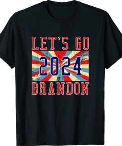 Brandon Let's Go Brandon 2024 Tee Shirt