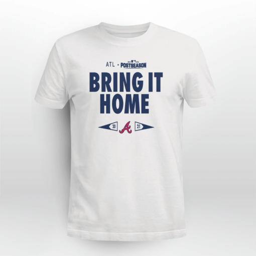 Braves Bring It Home Tee Shirt