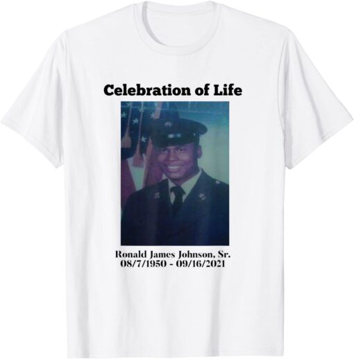 Celebration of Life for Ronnie Johnson Tee Shirt