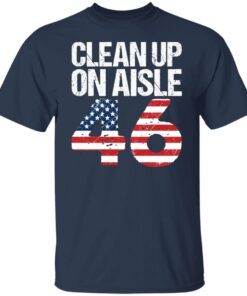 Clean Up On Aisle 46 Tee shirt