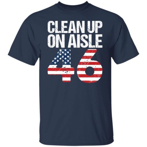 Clean Up On Aisle 46 Tee shirt