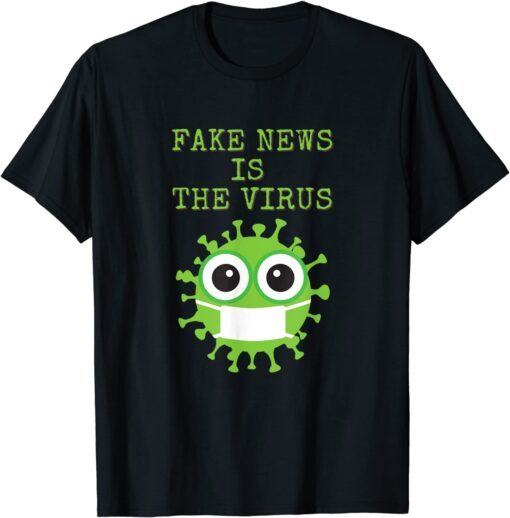 Conservative Fake News Is The Virus Tee Shirt