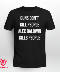 Donald Trump Jr. Alec Baldwin Kills People Tee Shirt