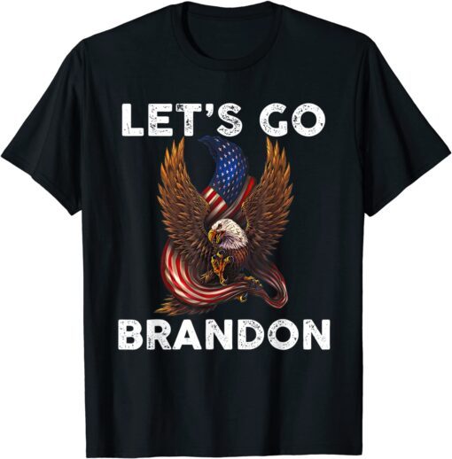 Eagle American Flag Let's Go Brandon Impeach Biden Tee Shirt