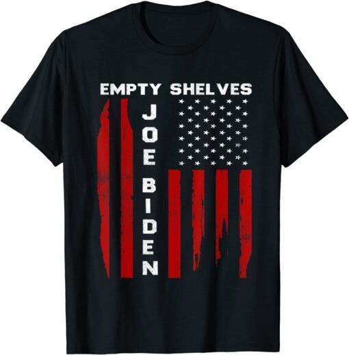 Empty Shelves Joe Impeach Biden, Impeach Biden apparel Tee Shirt