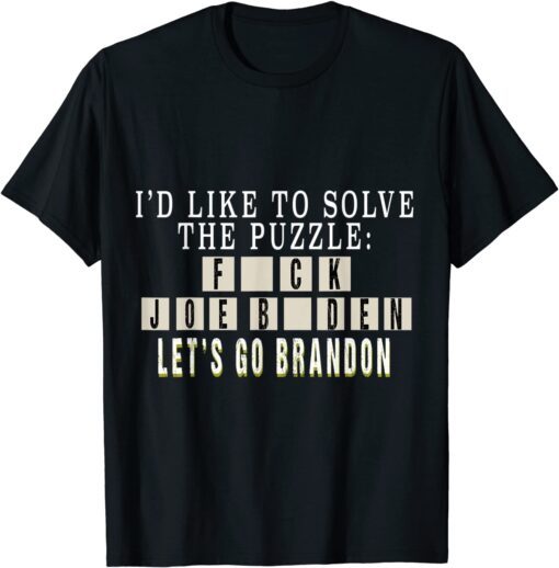 F Joe Biden Let's Go Brandon Chant Tee Shirt