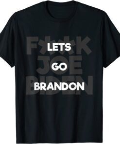 F Joe Biden Lets Go Brandon Meme T-Shirt