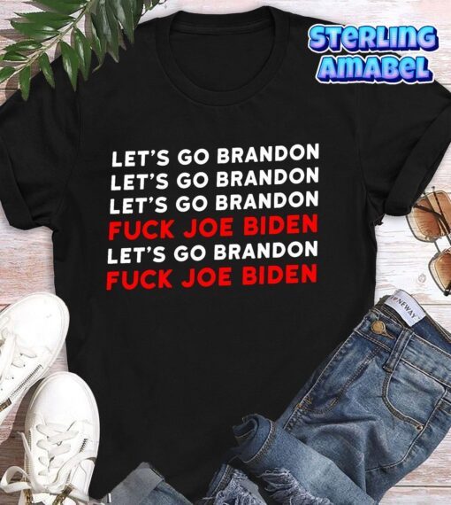 FJB Chant Let’s Go Brandon Joe Biden Tee Shirt