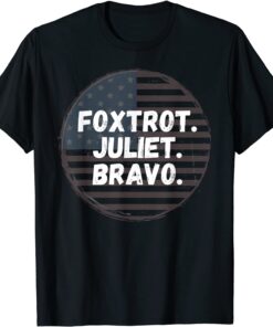 Foxtrot Juliet Bravo America US Flag Tee Shirt