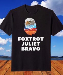 Foxtrot Juliet Bravo Anti Biden, Eagle USA Pro America Tee ShirtFoxtrot Juliet Bravo Anti Biden, Eagle USA Pro America Tee Shirt
