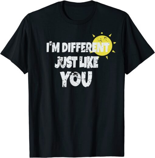 Distressed I'm Different Like You Tee Shirt
