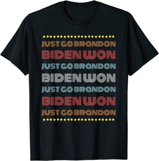 Funny Meme Joe Biden Won Just-Go-Brandon Retro Rainbow Tee Shirt