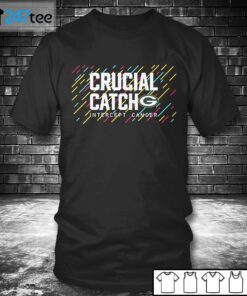 Green Bay Packers 2021 Crucial Catch Intercept Cancer Gift Shirt