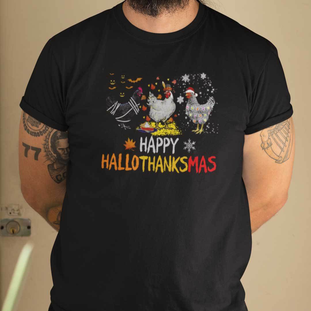 Happy Hallothanksmas Chicken Lovers Tee Shirt Happy Hallothanksmas Chicken Lovers Tee Shirt