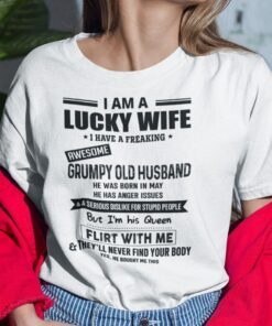 I Am A Lucky Wife I Have A Freaking Awesome Grumpy Old Husband Tee Shirt
