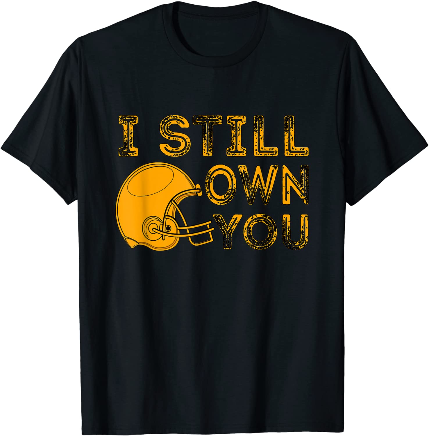 I Still Own You , Great American Football Fans Tee Shirt ...