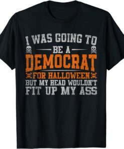 I Was Going to Be a Democrat Halloween Political Classic T-Shirt