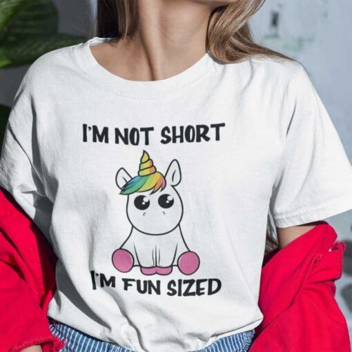 I’m Not Short I’m Fun Sized Unicorn Tee Shirt