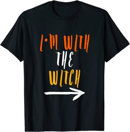 I'm With The Witch Halloween Tee Shirt