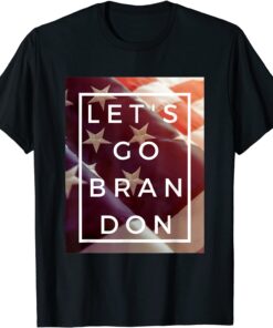 Let's Go Brandon American Flag Let's Go Brandon Tee Shirt